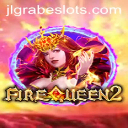 Unveiling FireQueen2: The Latest Gaming Sensation Featuring JLGRABE