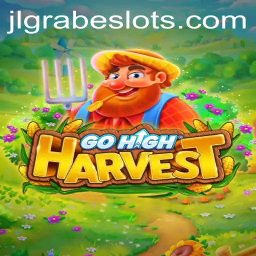 Discover the Exciting World of GoHighHarvest: A Comprehensive Guide