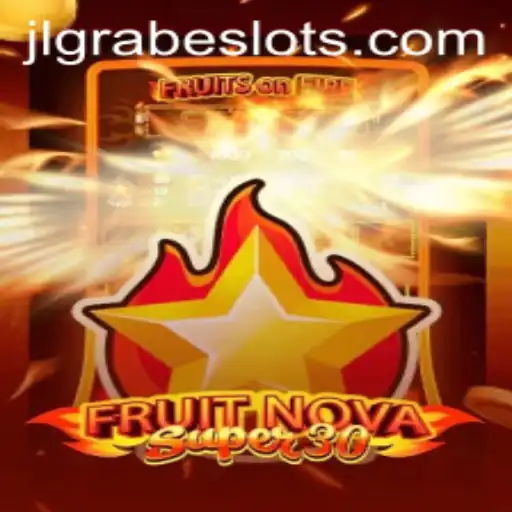 Exploring the Exciting World of FruitrNovaSupe30 with JLGRABE
